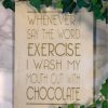 Garden Blooming Botanicals | Chocolate & Exercise Wall Plaque