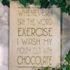 Garden Blooming Botanicals | Chocolate & Exercise Wall Plaque